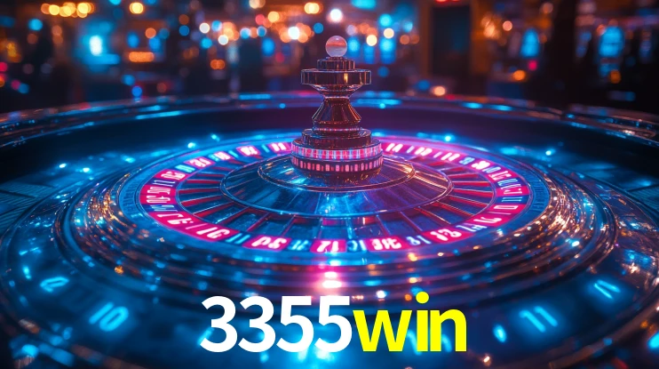 3355win: Jogos de Caça-Níqueis-Altas Recompensas, Roleta-Velocidade, Blackjack-Desafios Máximos